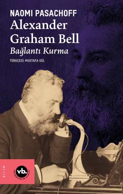 Alexander Graham Bell: Bağlantı Kurma